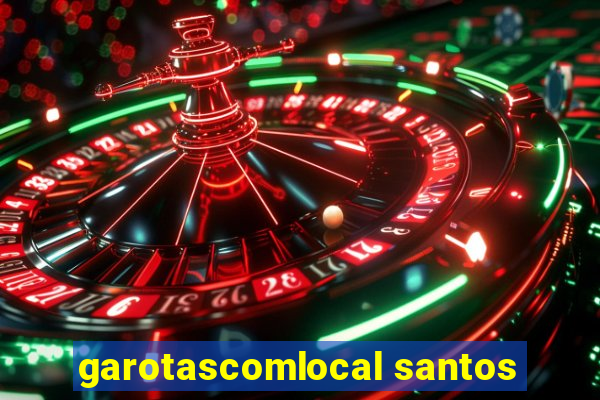 garotascomlocal santos